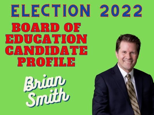 Burbank Unified School District Board of Education Candidate: Brian J. Smith
