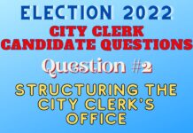 City Clerk Question #2: Structure and Priorities