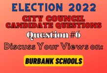 City Council Election Question #6 – Burbank Schools