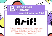 Leadership Burbank’s Annual Fundraiser Celebrates the 90s with a Night of Fun, Food, and Philanthropy