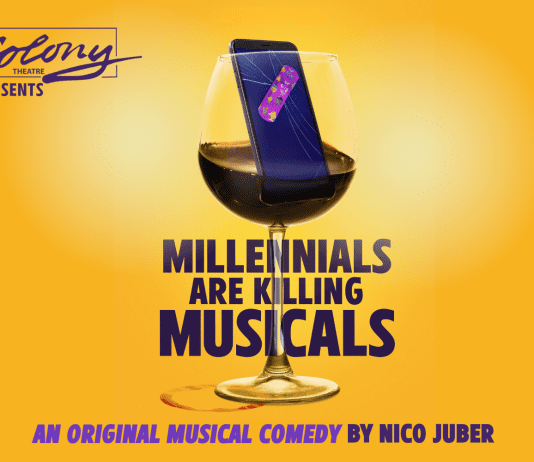 The Colony Theatre Presents “Millennials Are Killing Musicals”