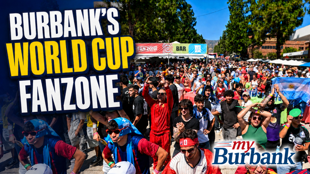Video: Burbank Hosts Highly Successful World Cup Fan Zone in Downtown Burbank